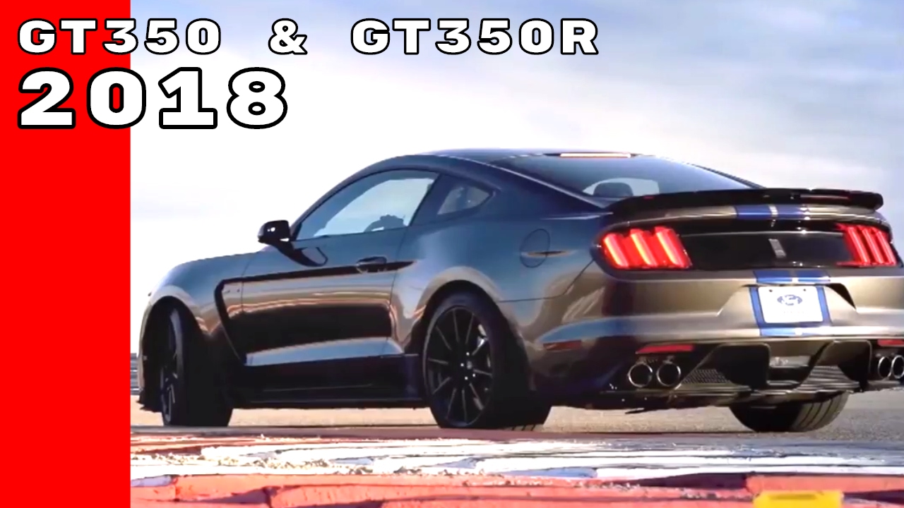 2018 Ford Mustang Shelby GT350/GT350R